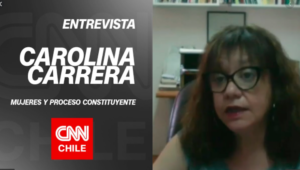 Lee más sobre el artículo Carolina Carrera sobre las mujeres y el proceso constituyente: “La actual Constitución no nos reconoce”